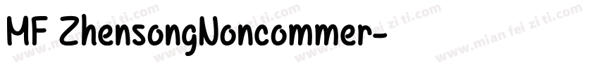MF ZhensongNoncommer字体转换